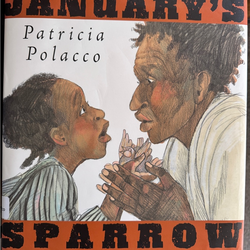 January's Sparrow by Patricia Polacco - Hardcover Book